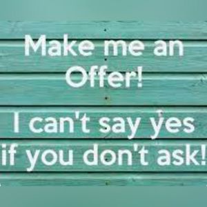 Offers Are Welcome 🫶